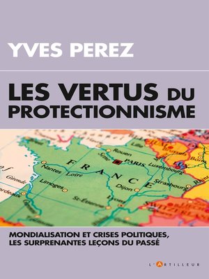 cover image of Les vertus du protectionnisme